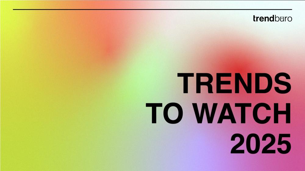 Trends to Watch 2025